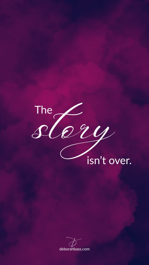 The Story Isn't Over inspirational phone wallpaper with purple cloud background